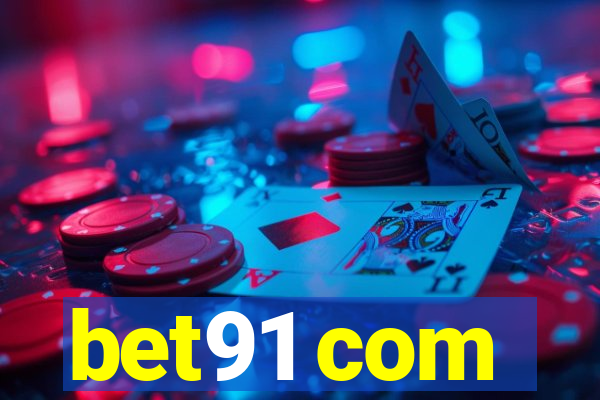 bet91 com